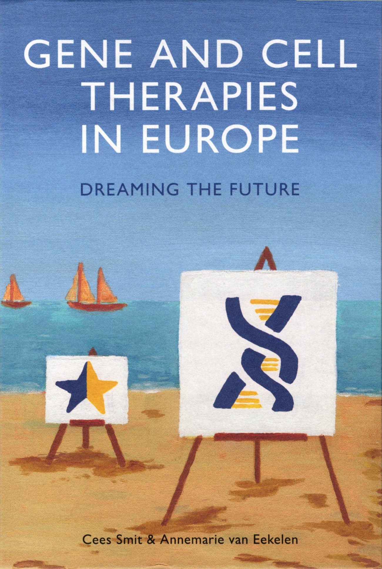 Gene and Cell Therapy in Europe, dreaming the future